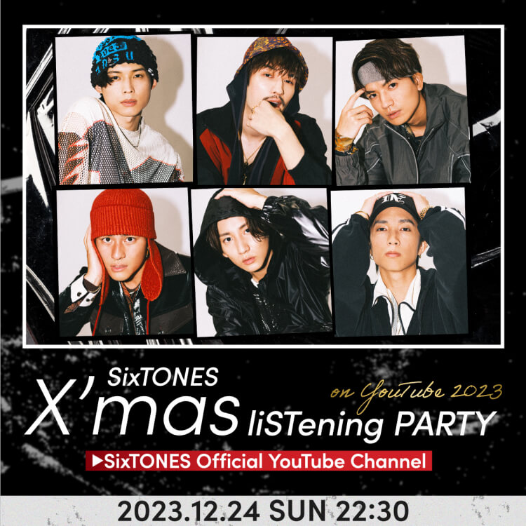 SixTONES X’mas liSTening PARTY on YouTube 2023