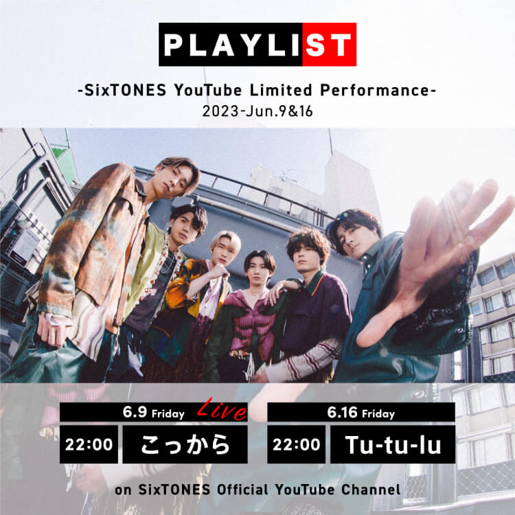 PLAYLIST -SixTONES YouTube Limited Performance-
